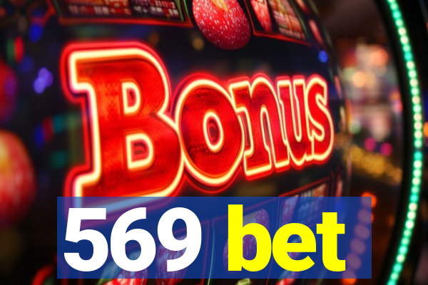 569 bet